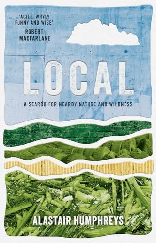 Local by Alastair Humphreys