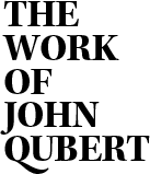THE WORK OF JOHN QUBERT