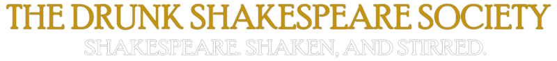 Drunk Shakespeare