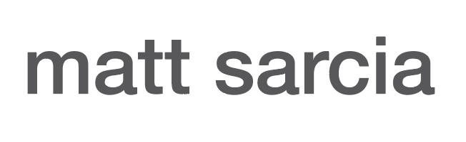 matt sarcia | creative direction + design