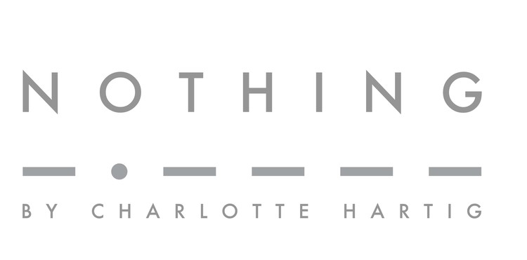 NOTHING by charlotte hartig