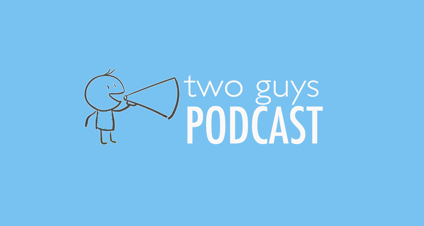 Two Guys in a Warehouse Podcast