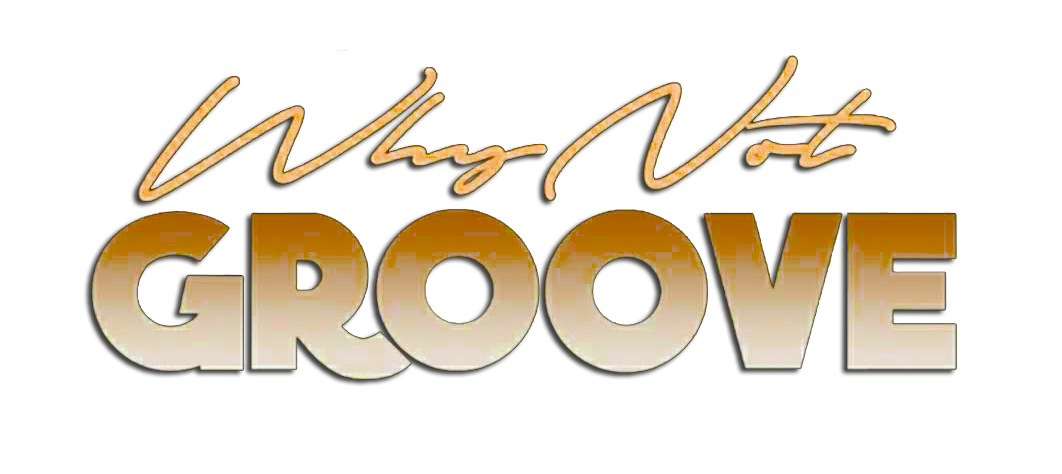 WHYNOTGROOVE