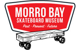 Morro Bay Skateboard Museum - Supported by Vans