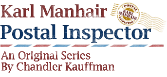Karl Manhair, Postal Inspector