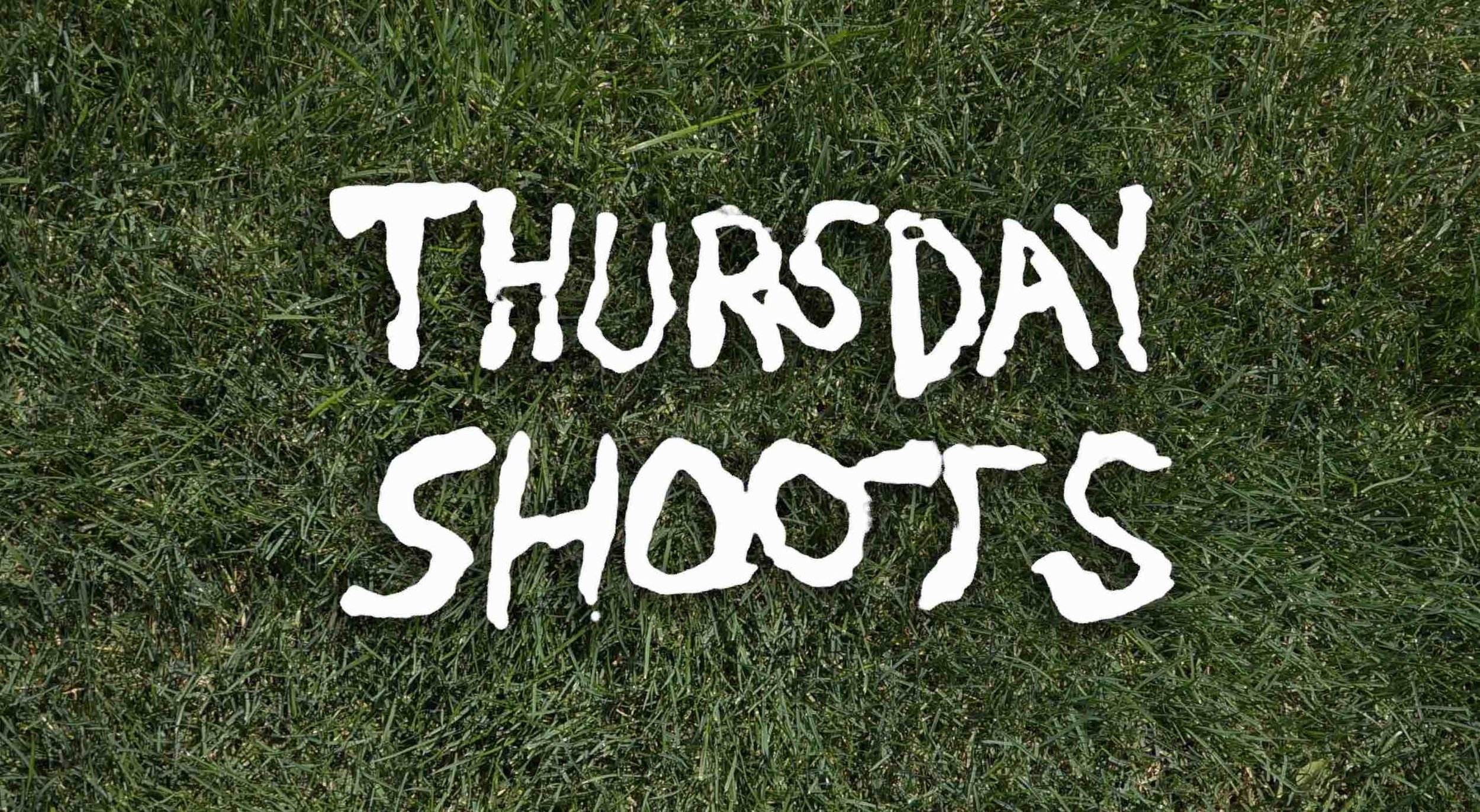 Thursday Shoots