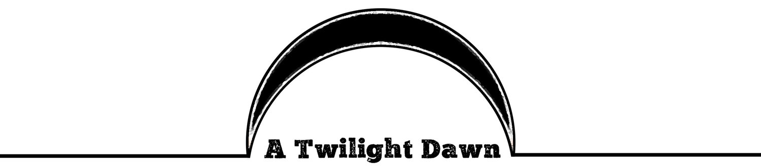 A Twilight Dawn