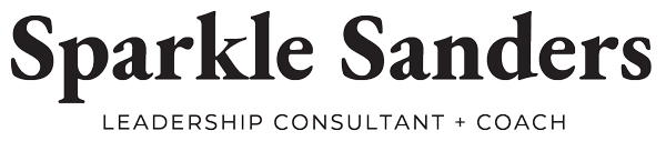 Sparkle Sanders | Leadership Consultant + Coach