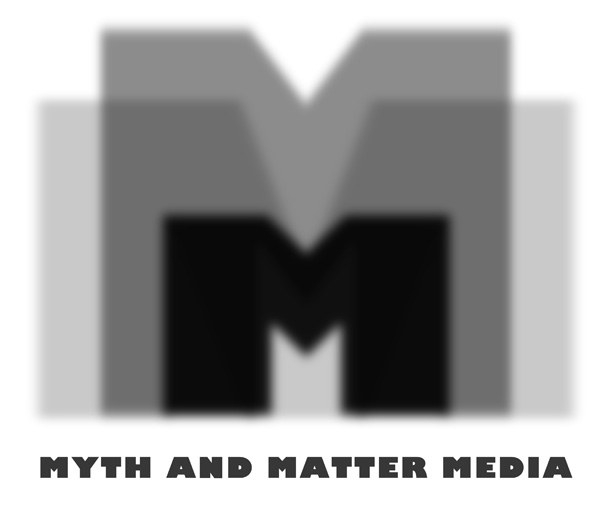 MYTH AND MATTER MEDIA