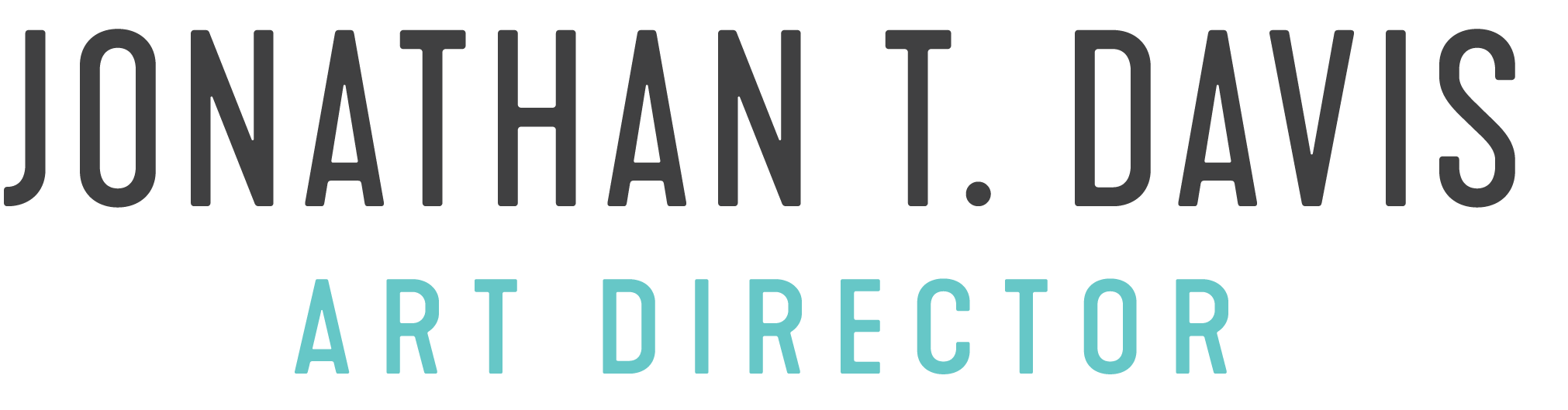 Jonathan T. Davis | Art Director