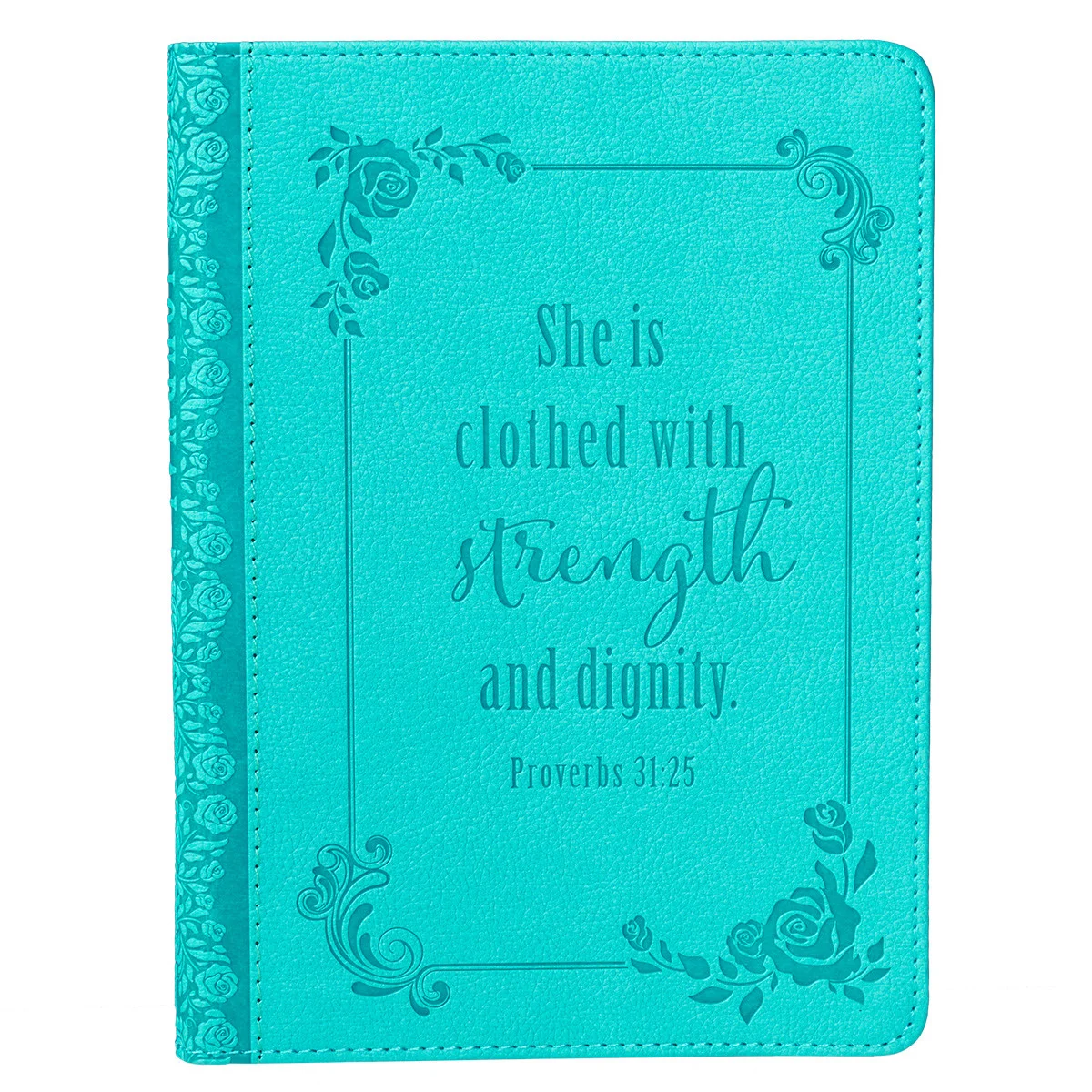 Proverbs 31 25 She Is Clothed With Strength And Dignity Journal