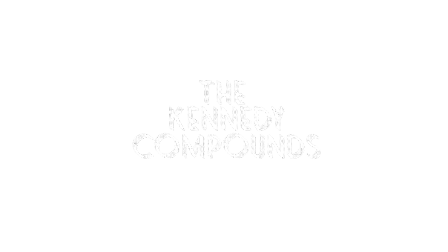 the Kennedy Compounds
