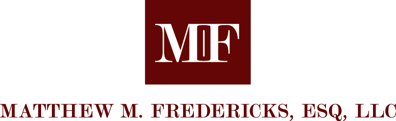 MATTHEW M. FREDERICKS, ESQ.