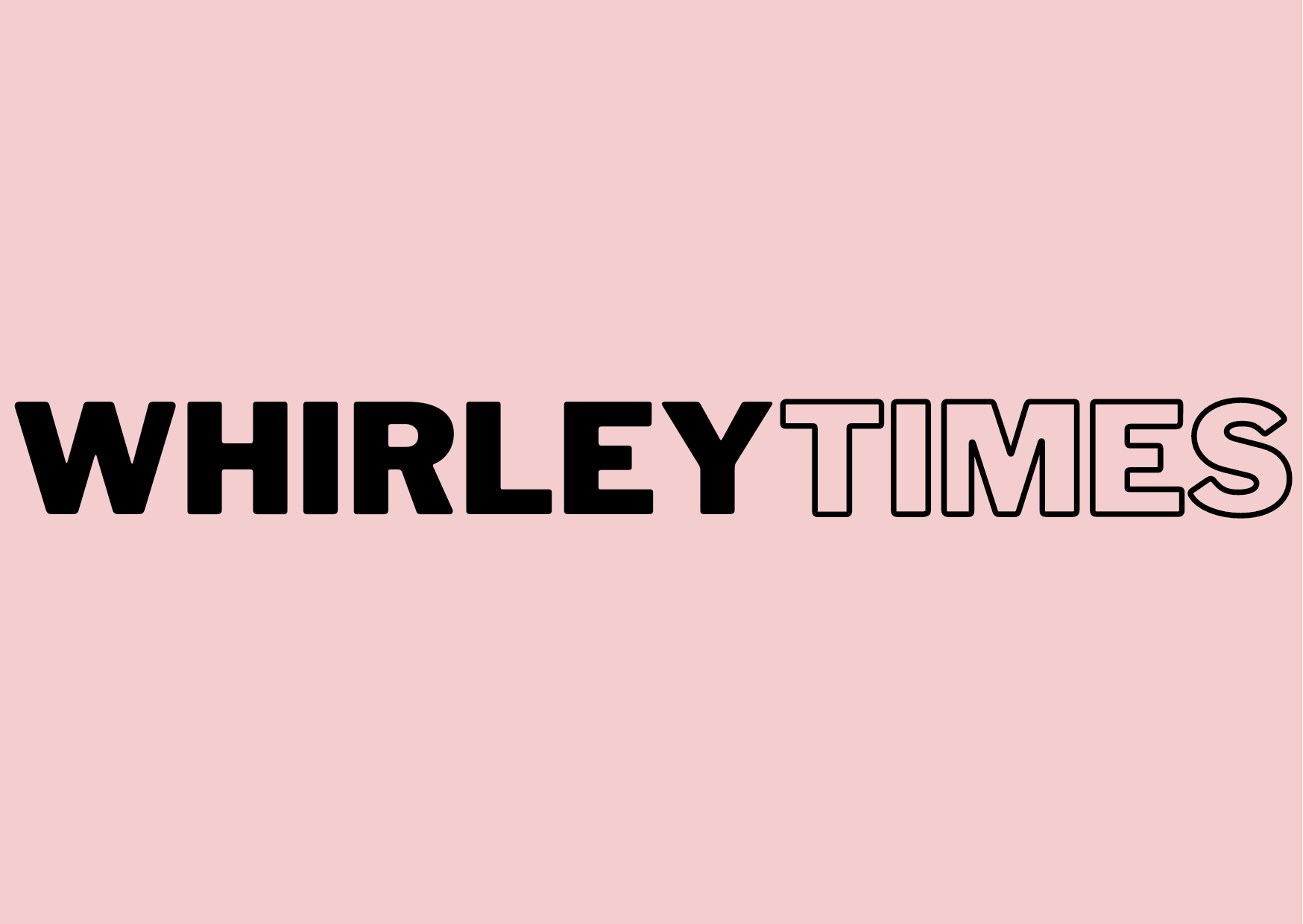 WHIRLEY TIMES