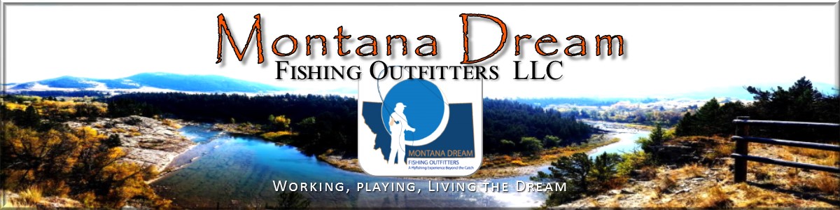 Montana Dream Fishing Outfitters LLC