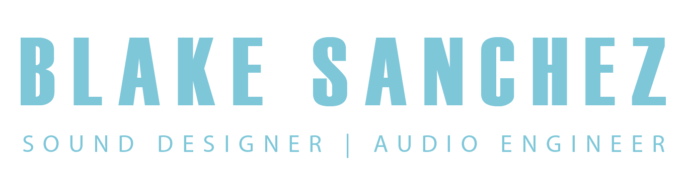 Blake Sanchez | Technical Sound Designer