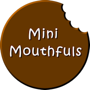 Mini Mouthfuls