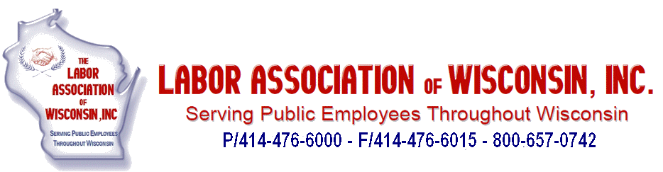 The Labor Association of Wisconsin, Inc.