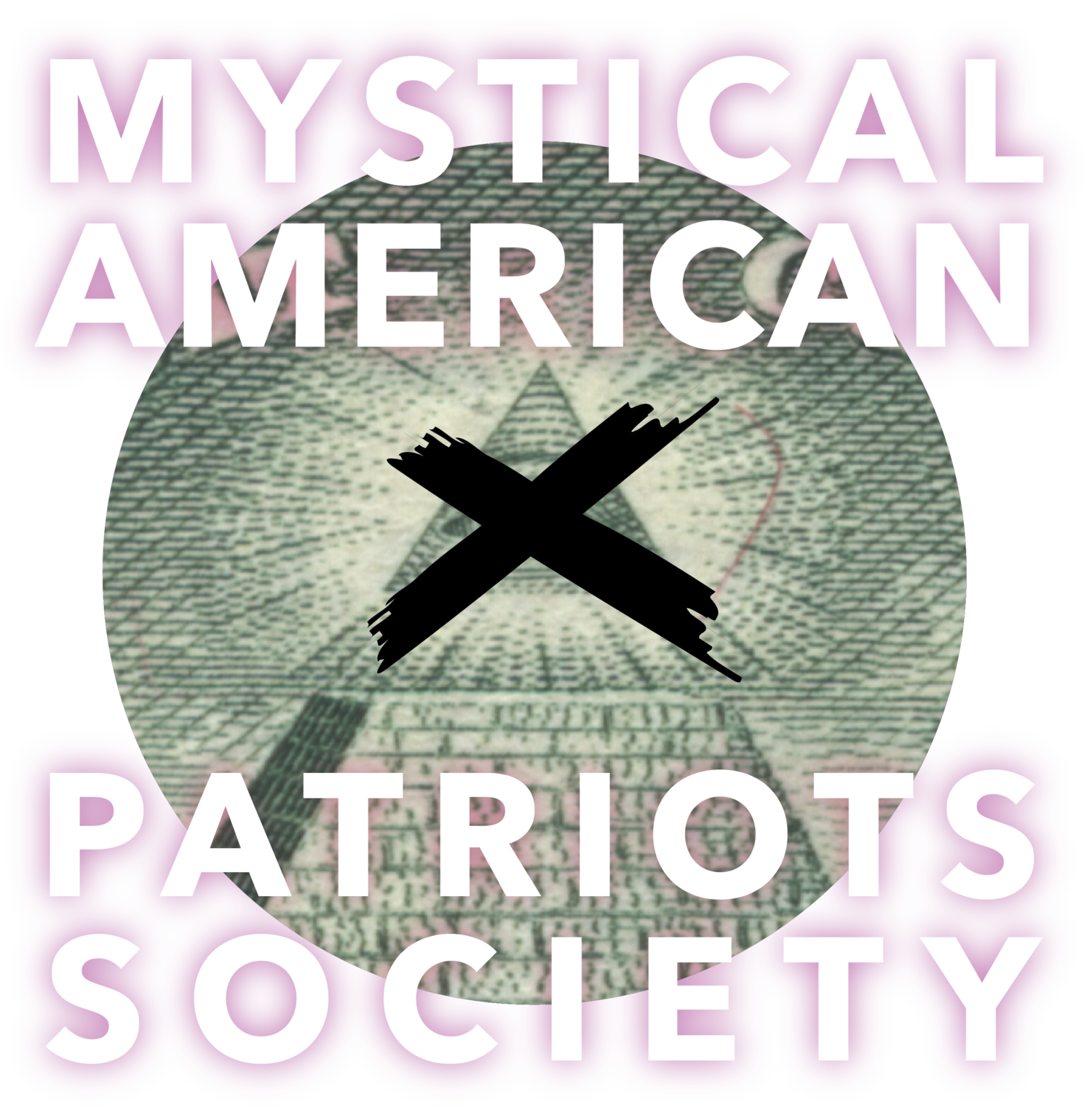 MYSTICAL AMERICAN PATRIOTS SOCIETY