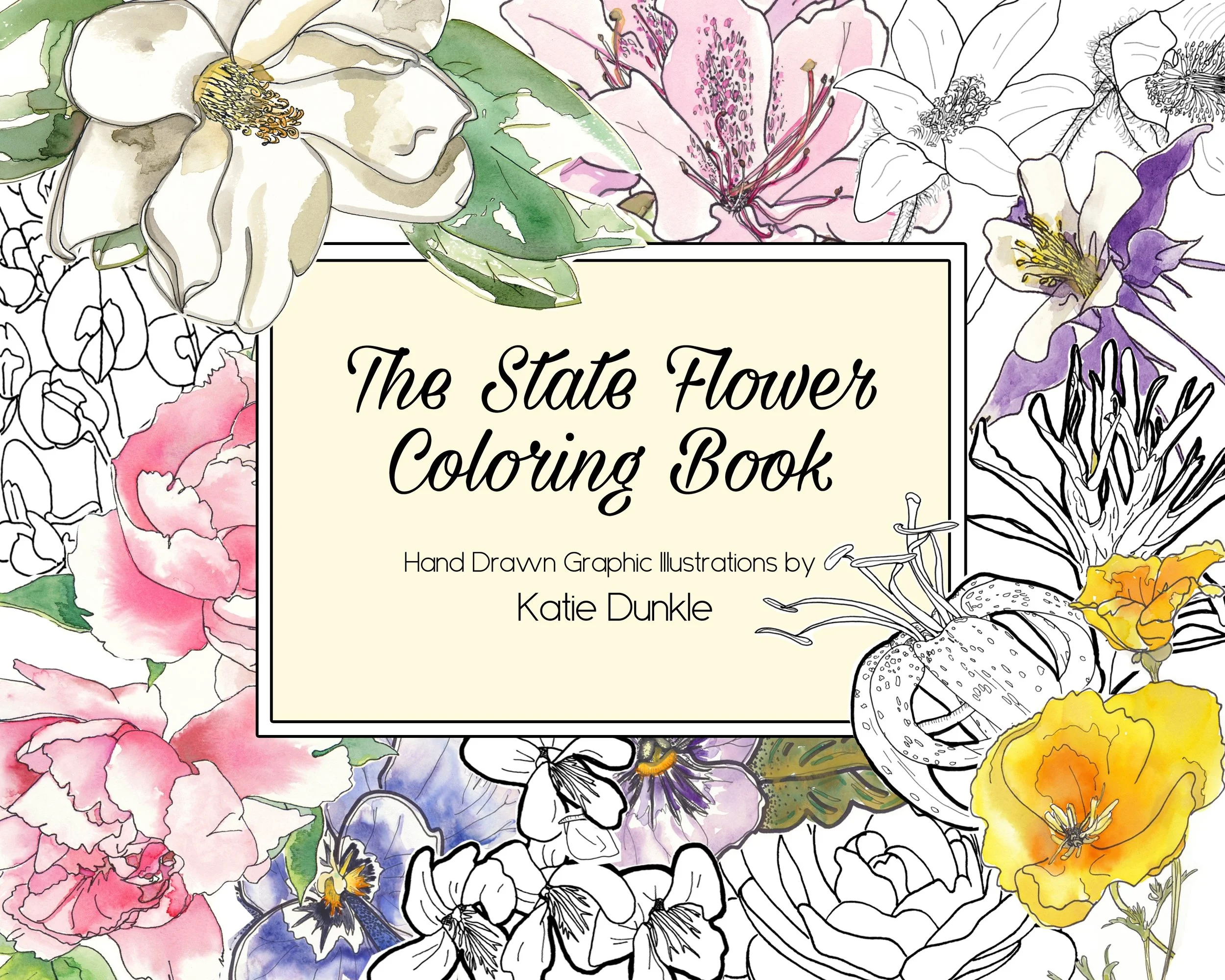 The State Flower Coloring Book — K D Chance - The State Flower Coloring Book — K D Chance