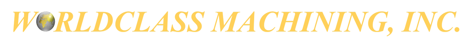 WORLD CLASS MACHINING, INC.