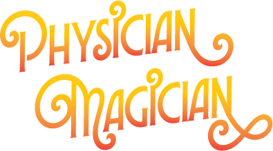 Physician Magician