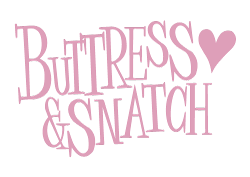 Buttress &amp; Snatch