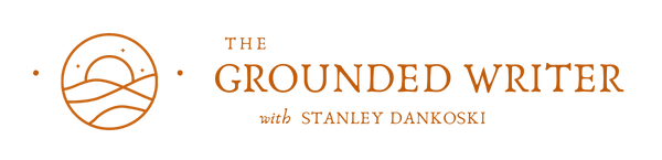 Stanley Dankoski - The Grounded Writer