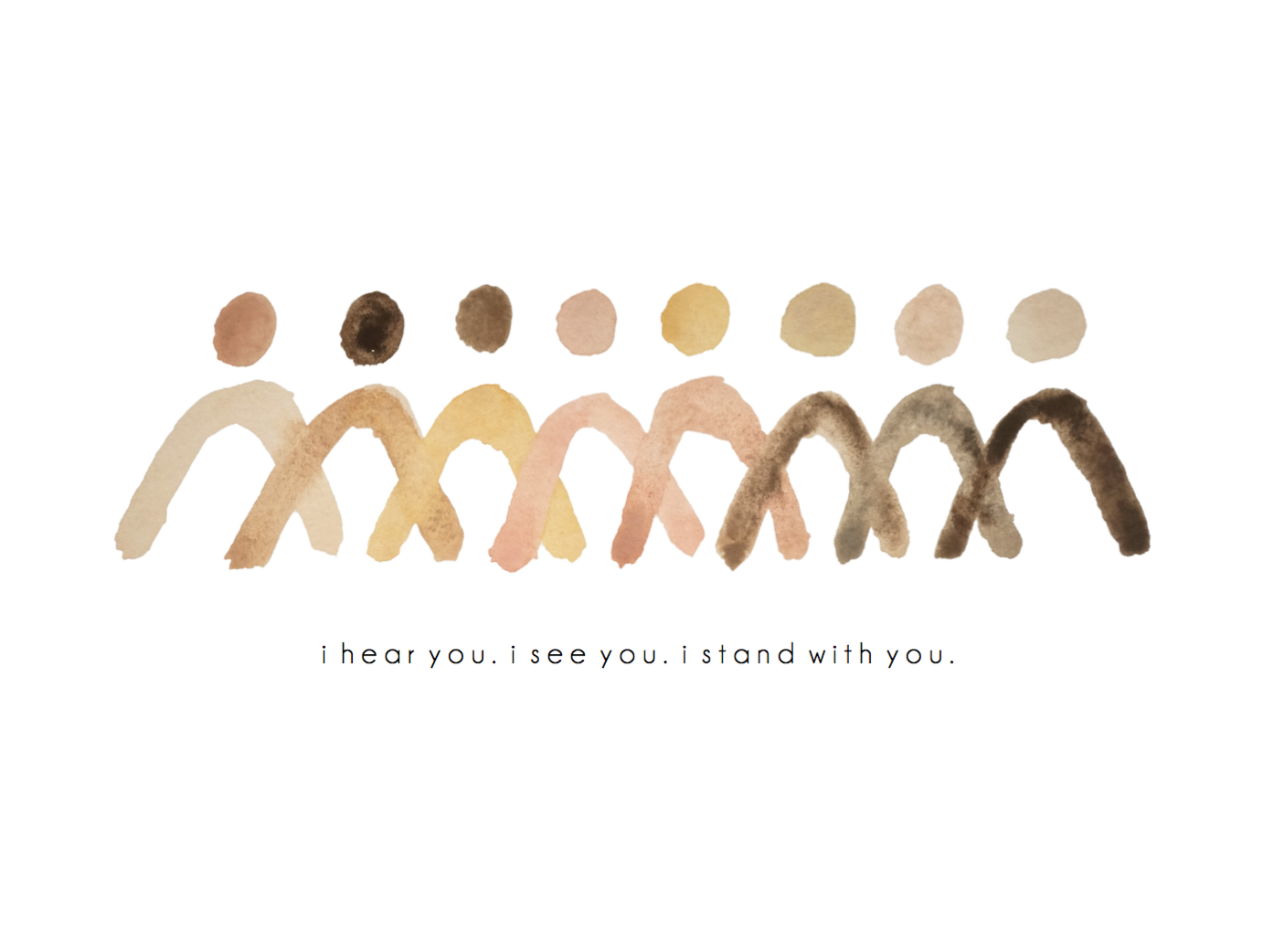 I Hear You I See You I Stand With You Maija Rebecca Hand Drawn