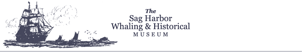 The Sag Harbor Whaling & Historical Museum