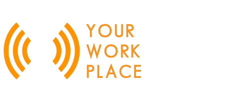 YOUR WORK PLACE