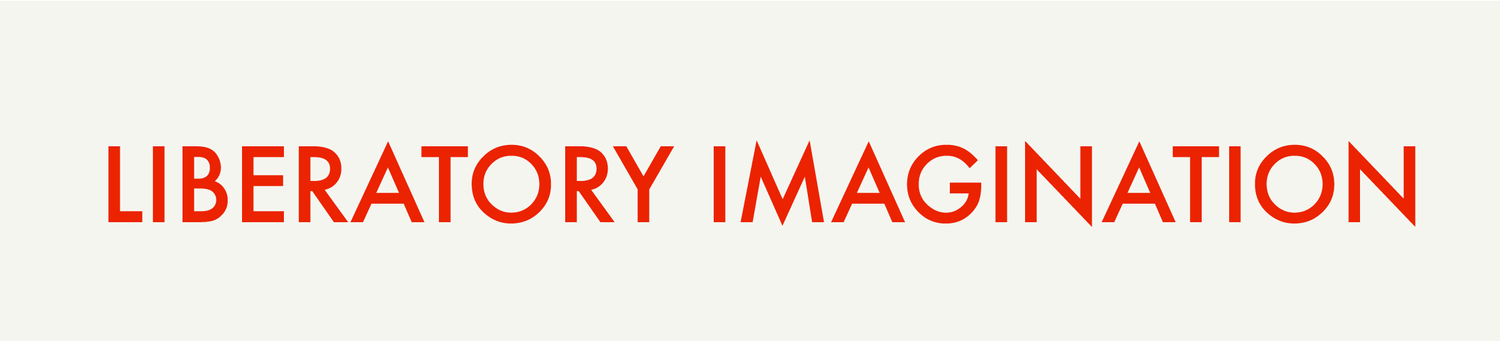 Liberatory Imagination