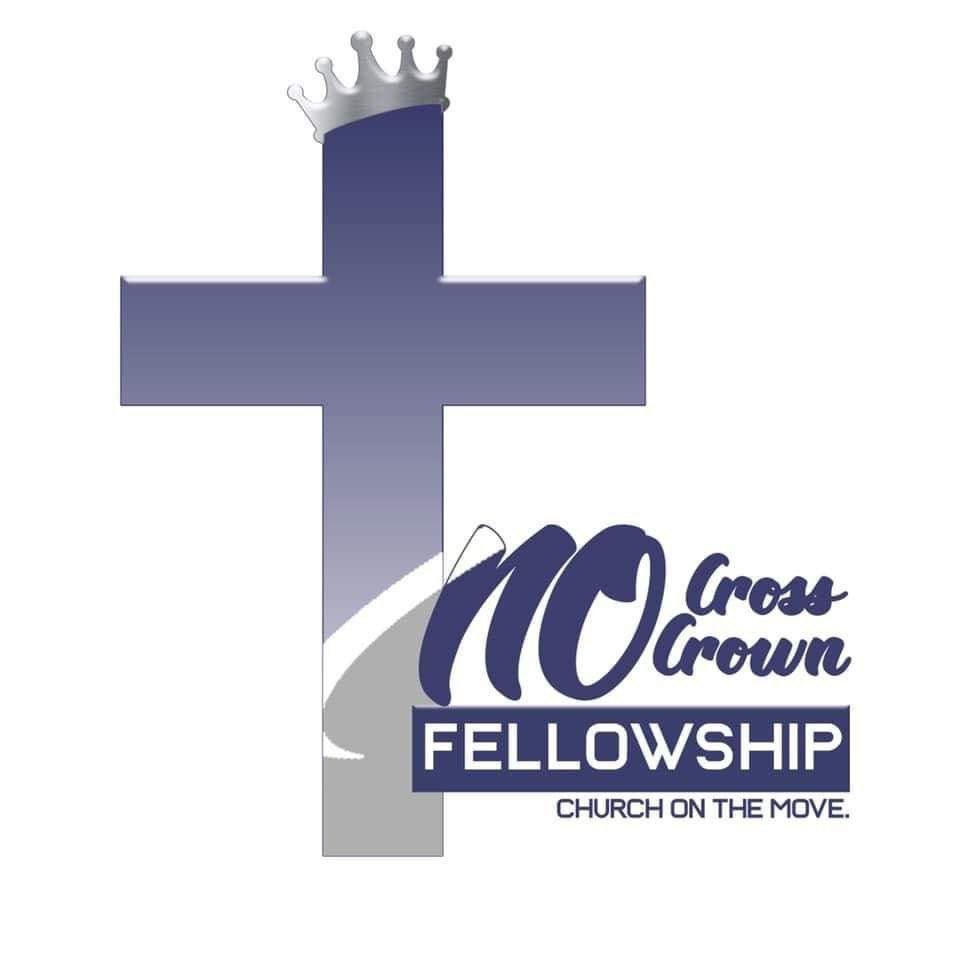 No Cross No Crown Fellowship