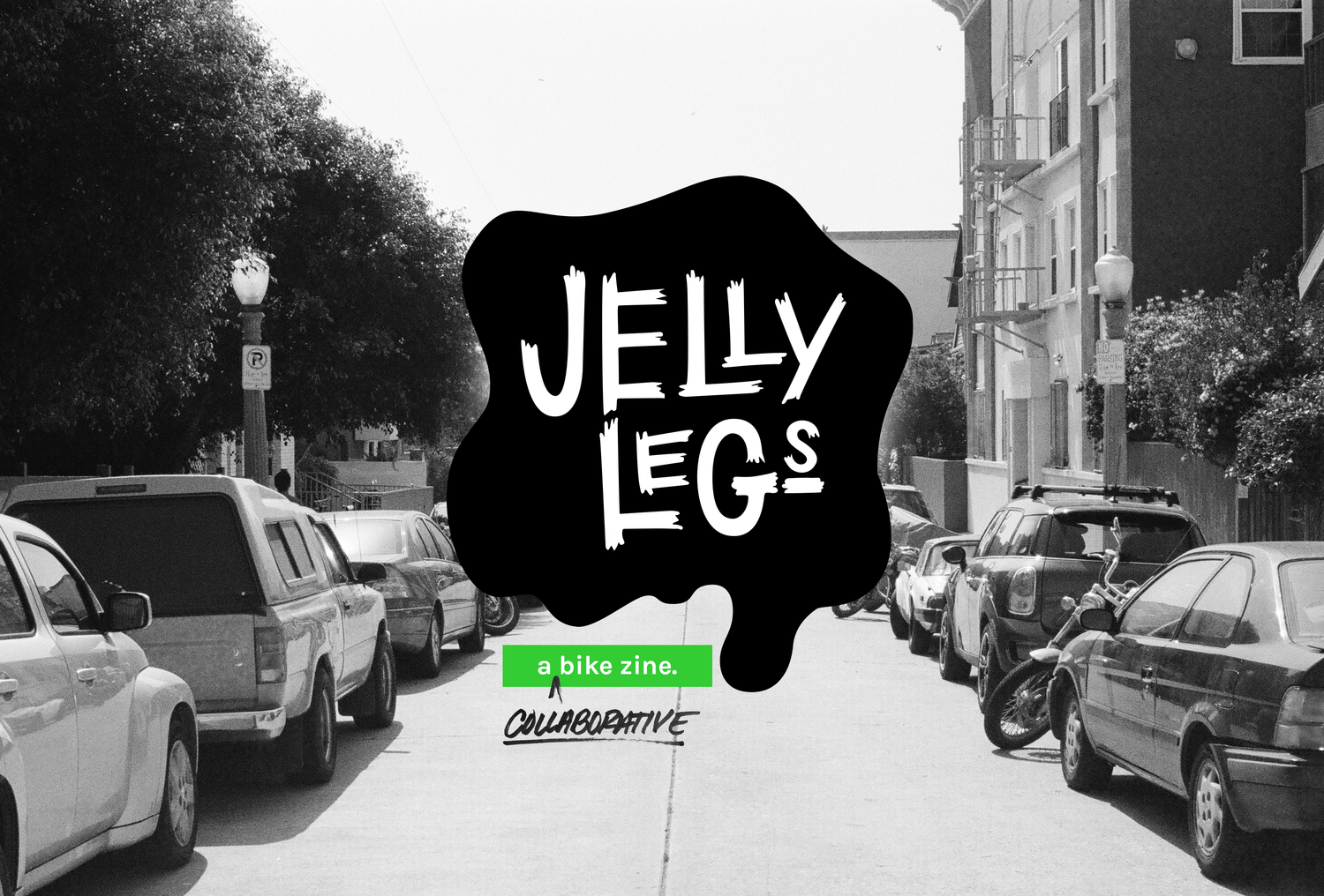 Jelly Legs - Home