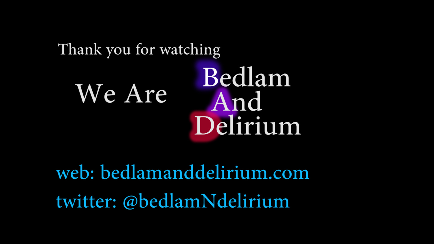 Bedlam And Delirium (BAD) Films LLC