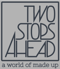 TWO STOPS AHEAD