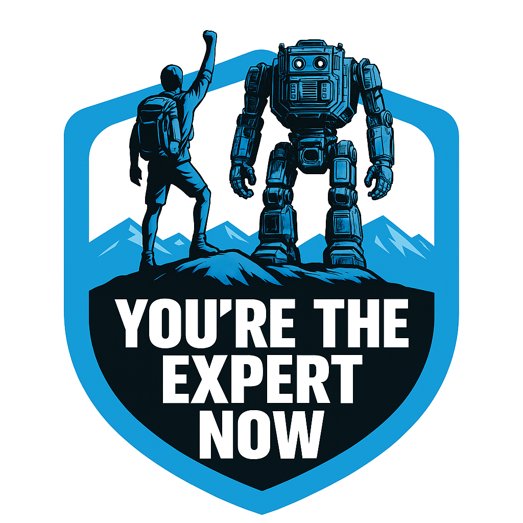 You're the Expert Now
