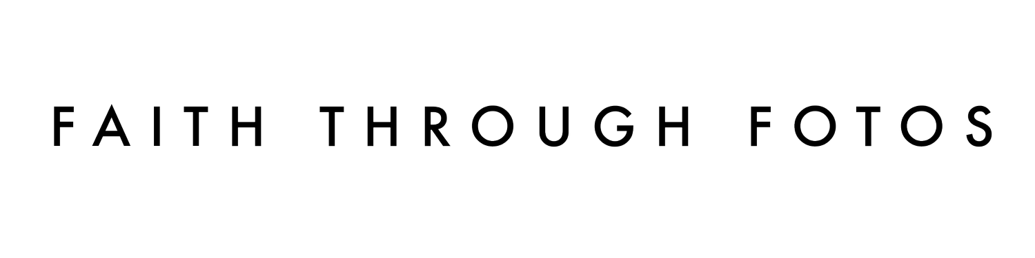 FAITH THROUGH FOTOS