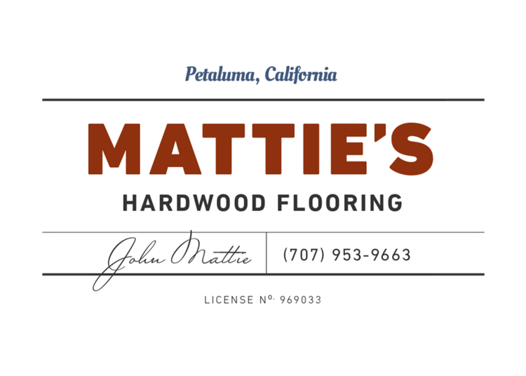 Mattie's Hardwood Flooring | Serving Sonoma, Napa, and Marin Counties