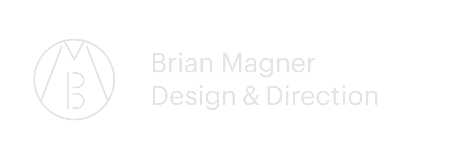 BRIAN MAGNER DESIGN & DIRECTION