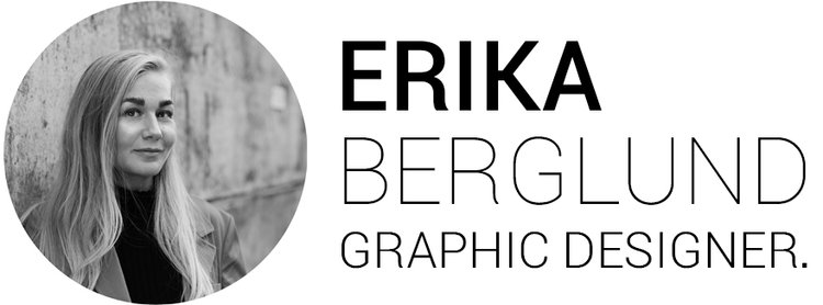 ERIKA BERGLUND GRAPHIC DESIGNER