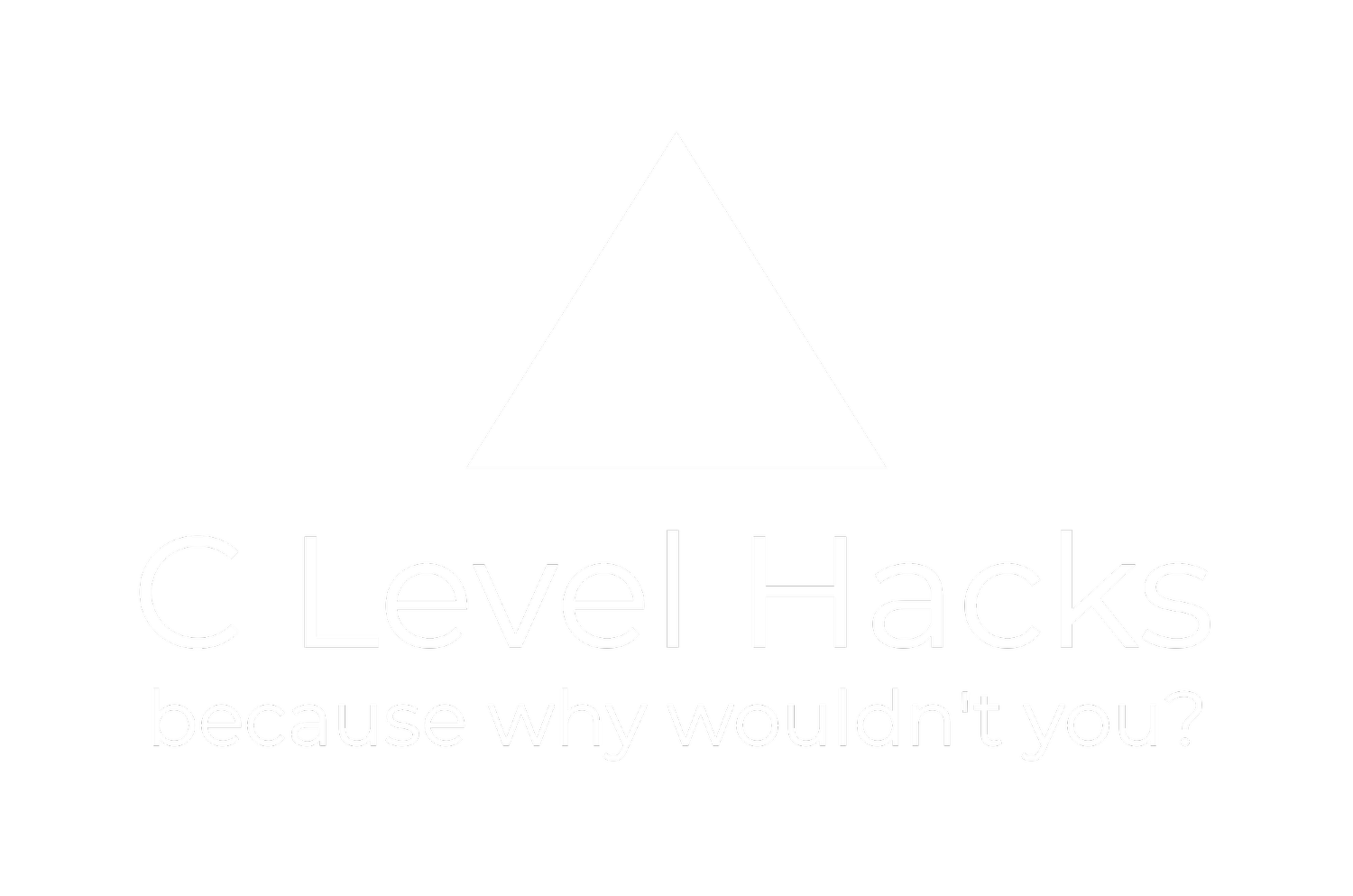C Level Hacks
