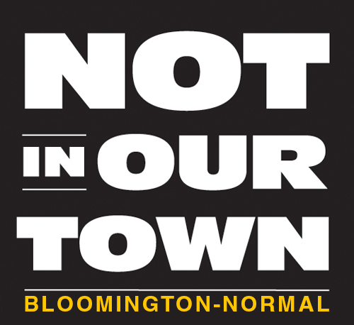 Not In Our Town Bloomington-Normal