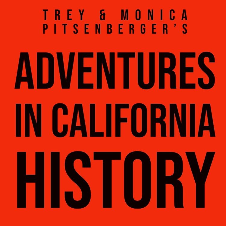 Adventures in California History