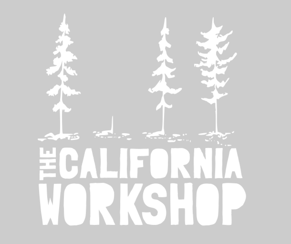 The California Workshop