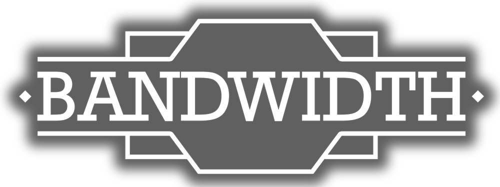 Bandwidth