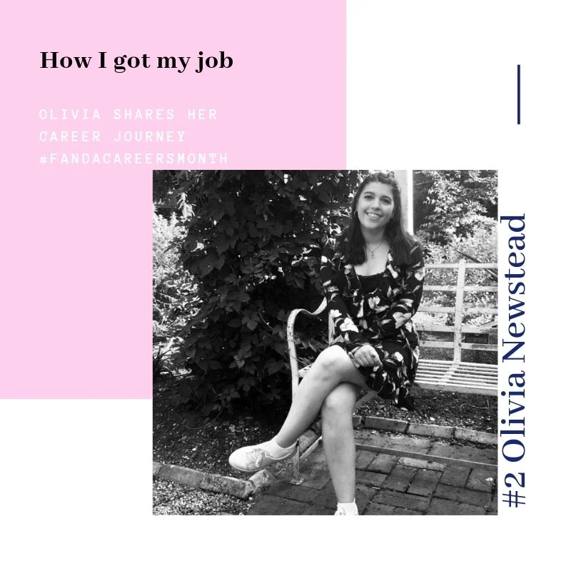 How I Got My Job - Olivia Newstead