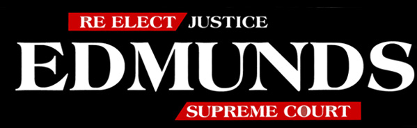 Re-elect Justice Edmunds