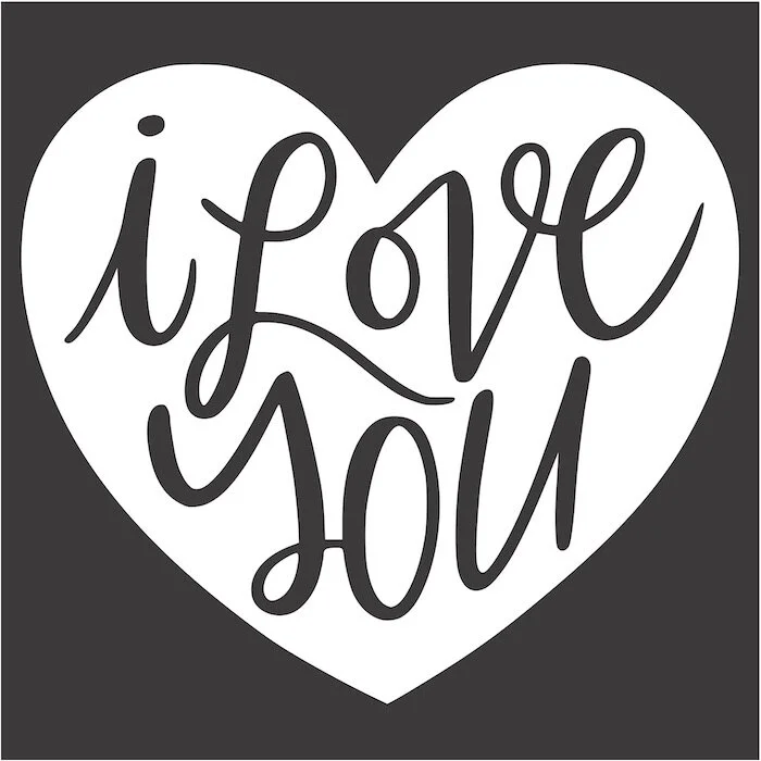 I Love You - Stencil — Rustic Chalk Decor