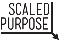 Scaled Purpose